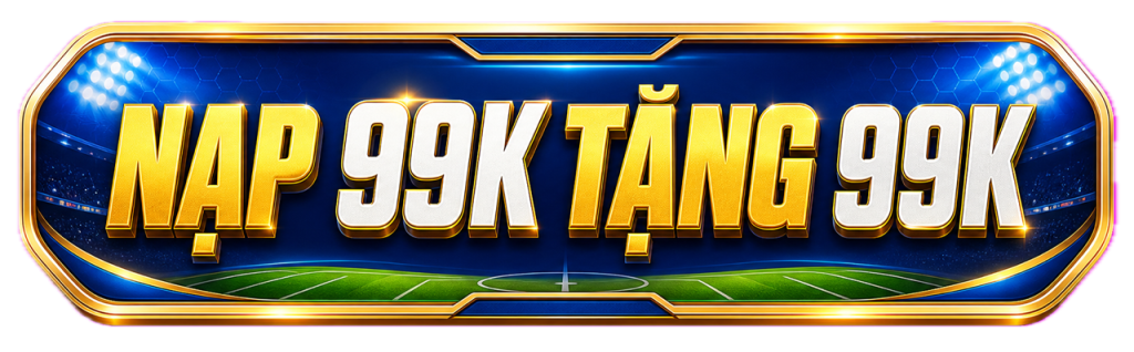 go88 nạp 99k tặng 99k lớn